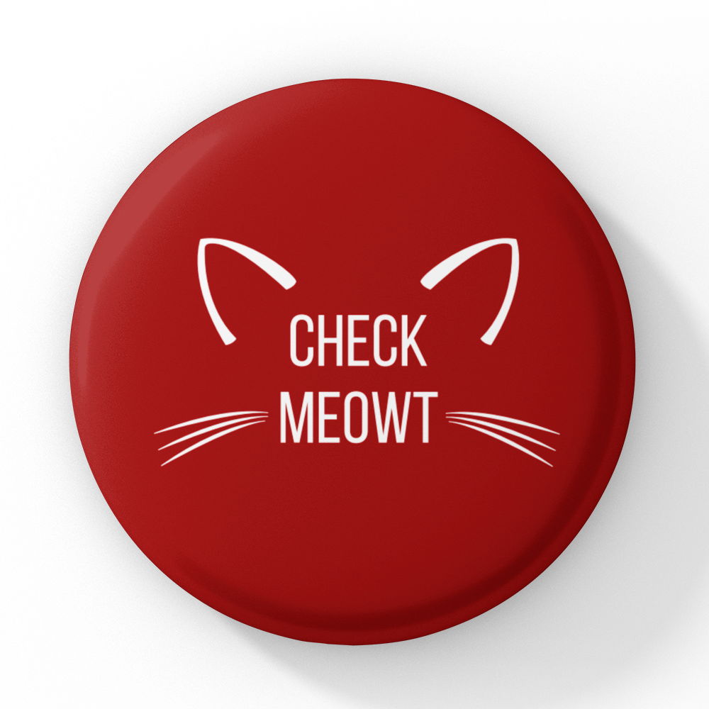 Check Meowt Pinback Button in Red