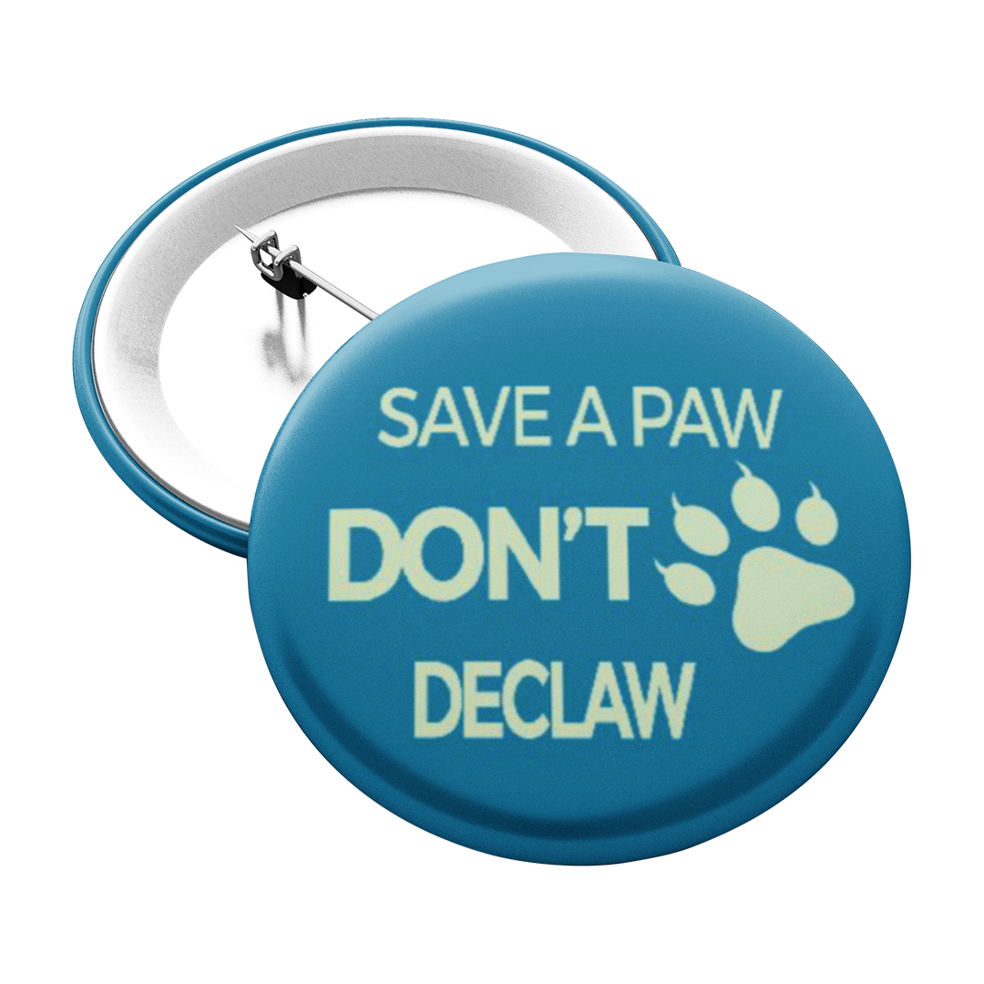Save a Paw, Don't Declaw Pinback Button
