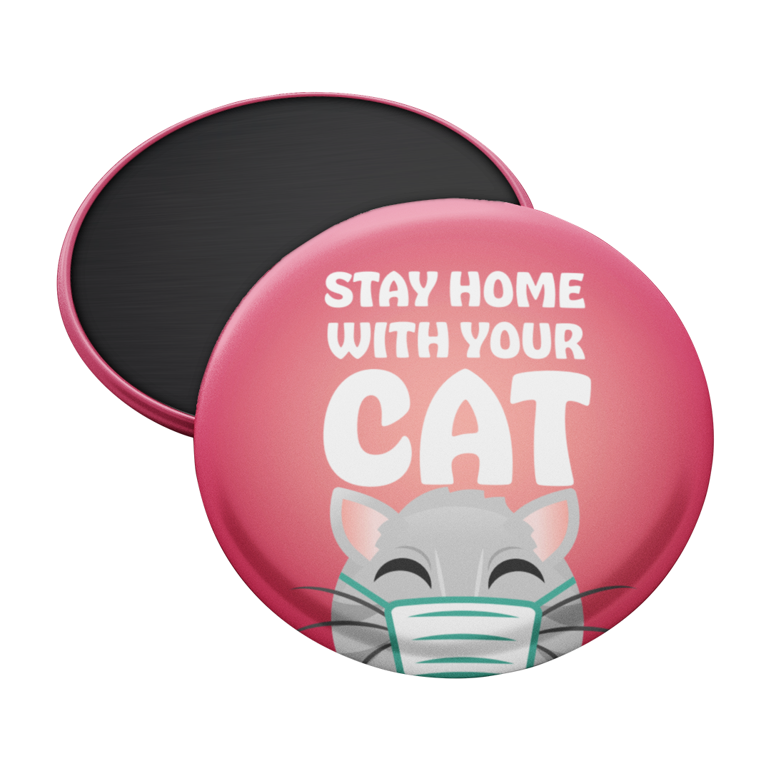 Stay Home With Your Cat Magnet