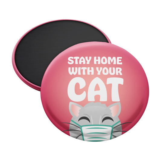Stay Home With Your Cat Magnet